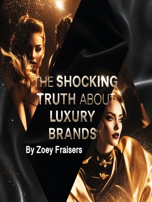 cover image of The Shocking Truth about Luxury Brands